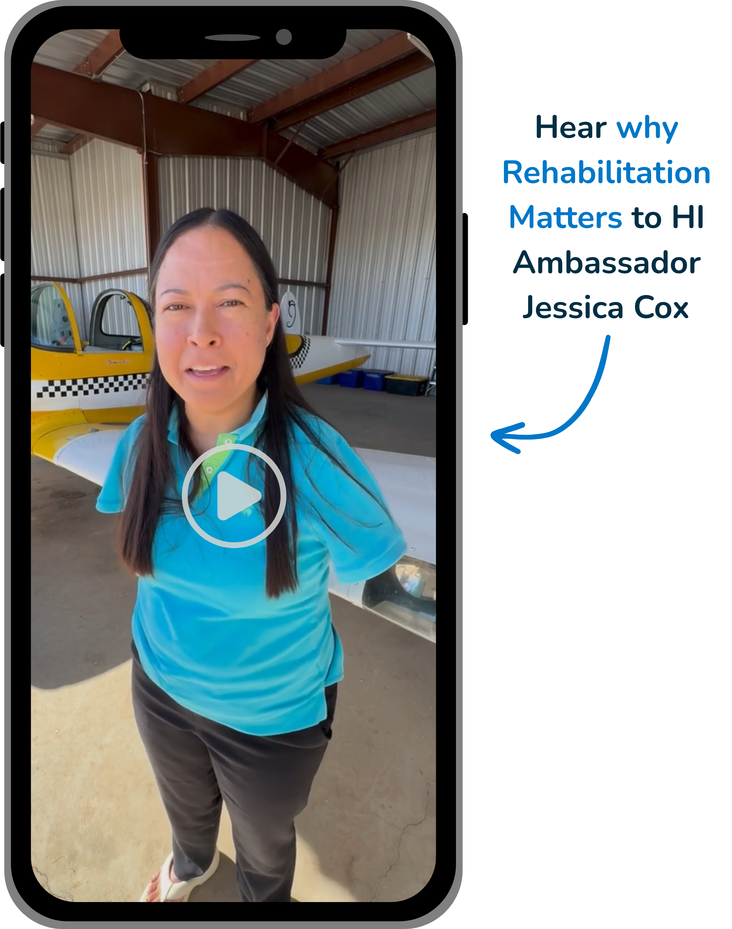 A video still frame of a woman without arms standing in front of a small airplane. Text reads: hear why rehabilitation matters to HI ambassador Jessica Cox.